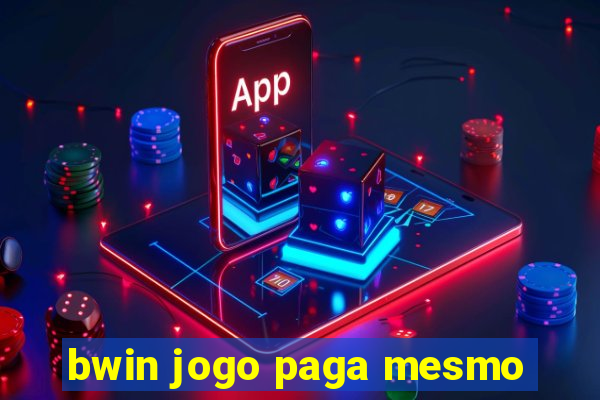 bwin jogo paga mesmo